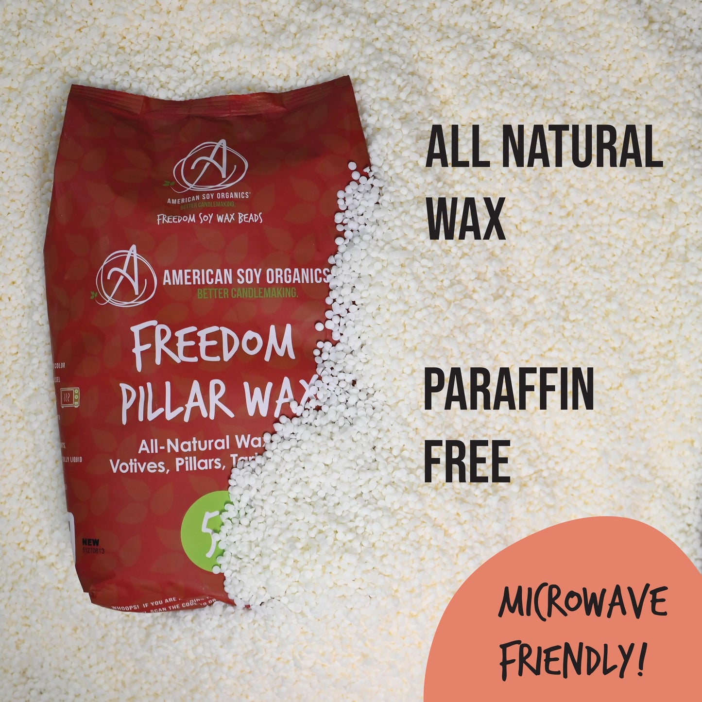 American Soy Organics Freedom Soy Wax Beads for Pillar Candle Making - Natural Supplies - Paraffin-Free, Beeswax-Free Wax for Votives, Pillars, Tarts, Tealights and Melts 5 lb