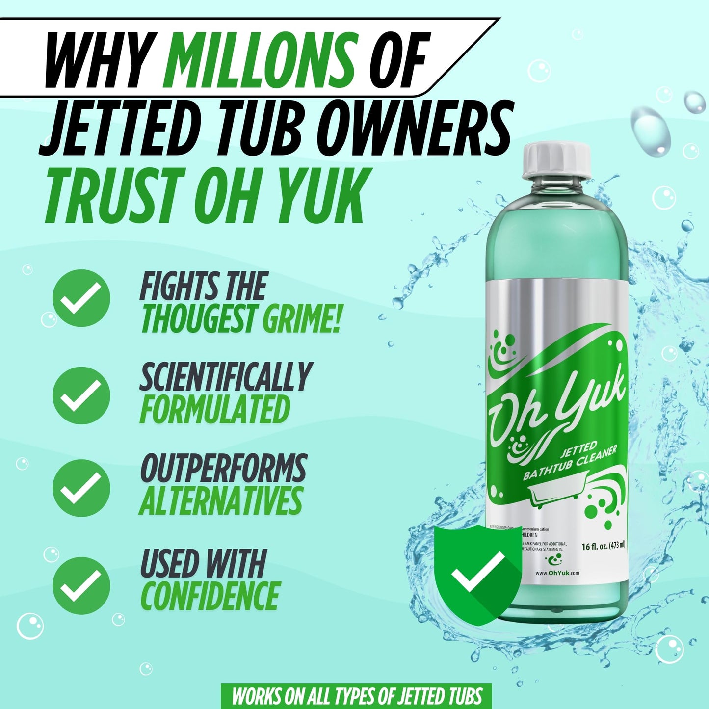 Oh Yuk Jetted Bathtub Cleaner for Jet Tubs, Whirlpools, The Most Effective Jetted Tub Cleaner, Septic Safe | Two 16 Ounce Bottles!