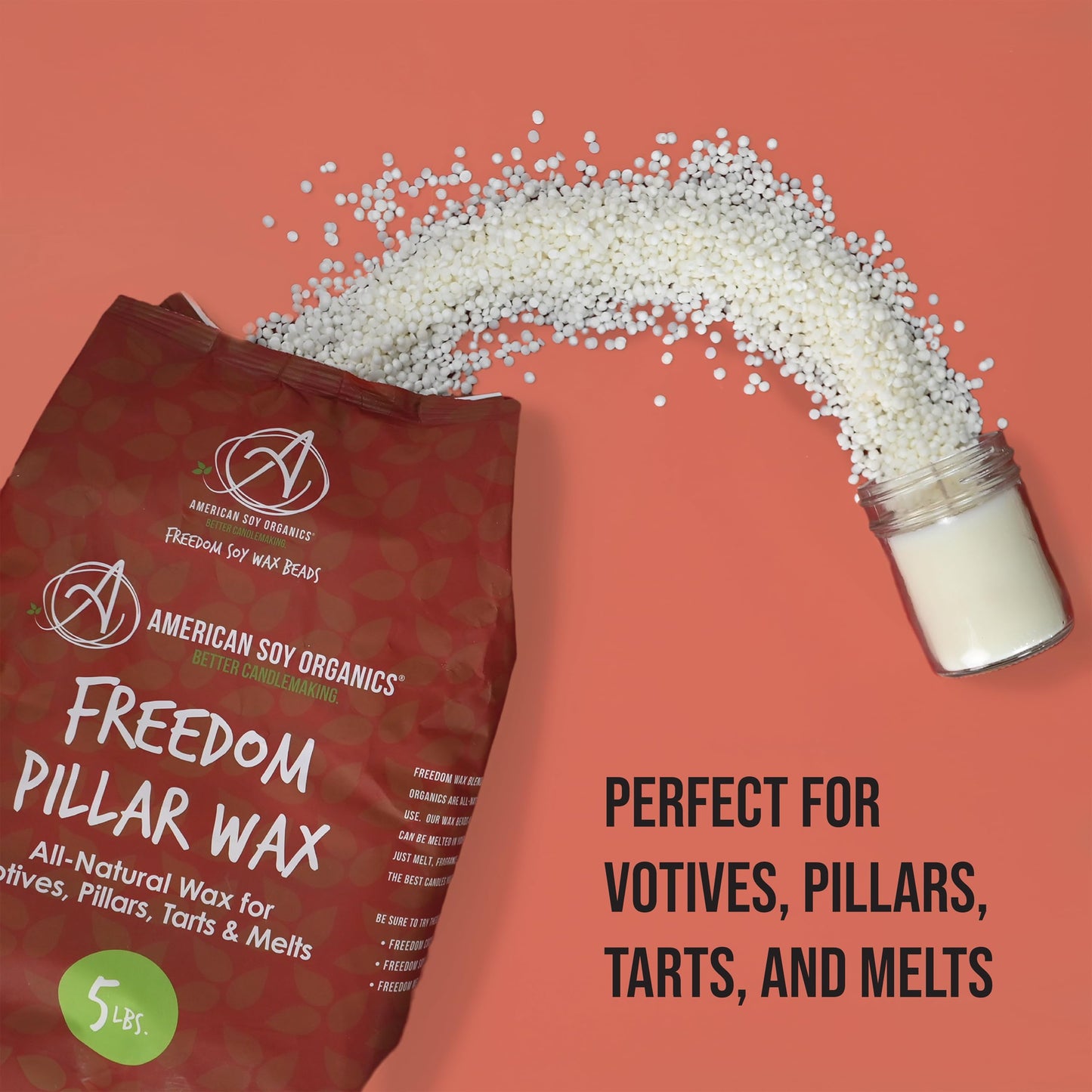 American Soy Organics Freedom Soy Wax Beads for Pillar Candle Making - Natural Supplies - Paraffin-Free, Beeswax-Free Wax for Votives, Pillars, Tarts, Tealights and Melts 5 lb