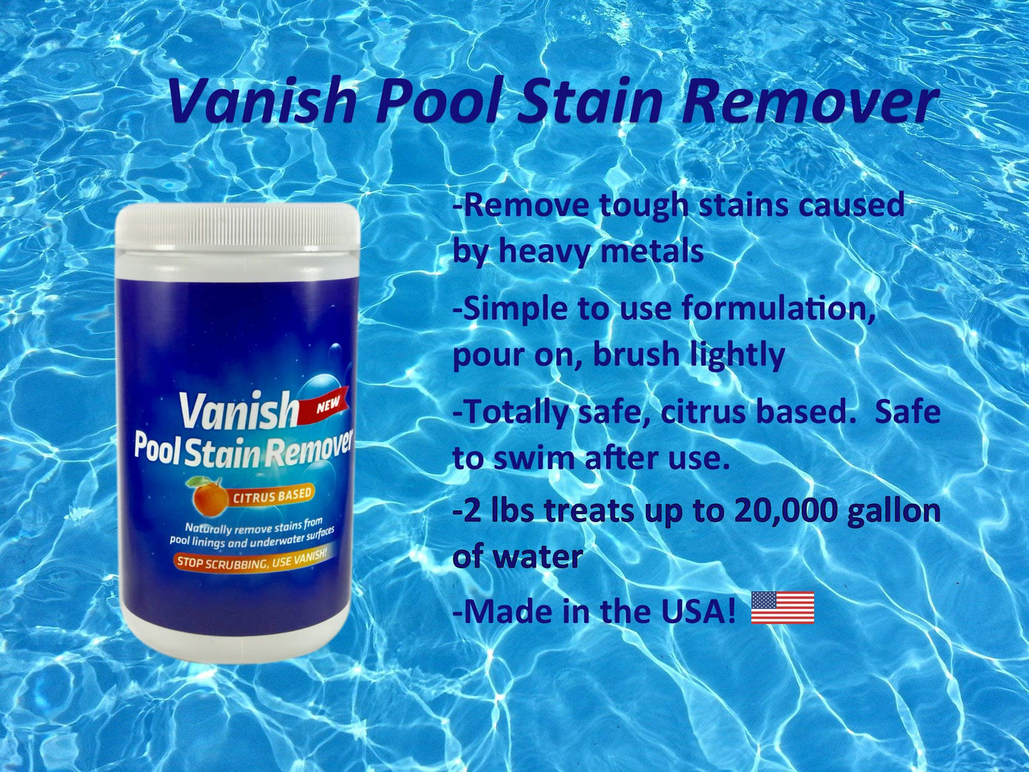 Bosh Chemical Vanish Pool & Spa Stain Remover (2LBS)- Natural Safe Citrus Based, Works Excellent on Vinyl, Fiberglass, and Metals, Removes Rust and Other Tough Stains