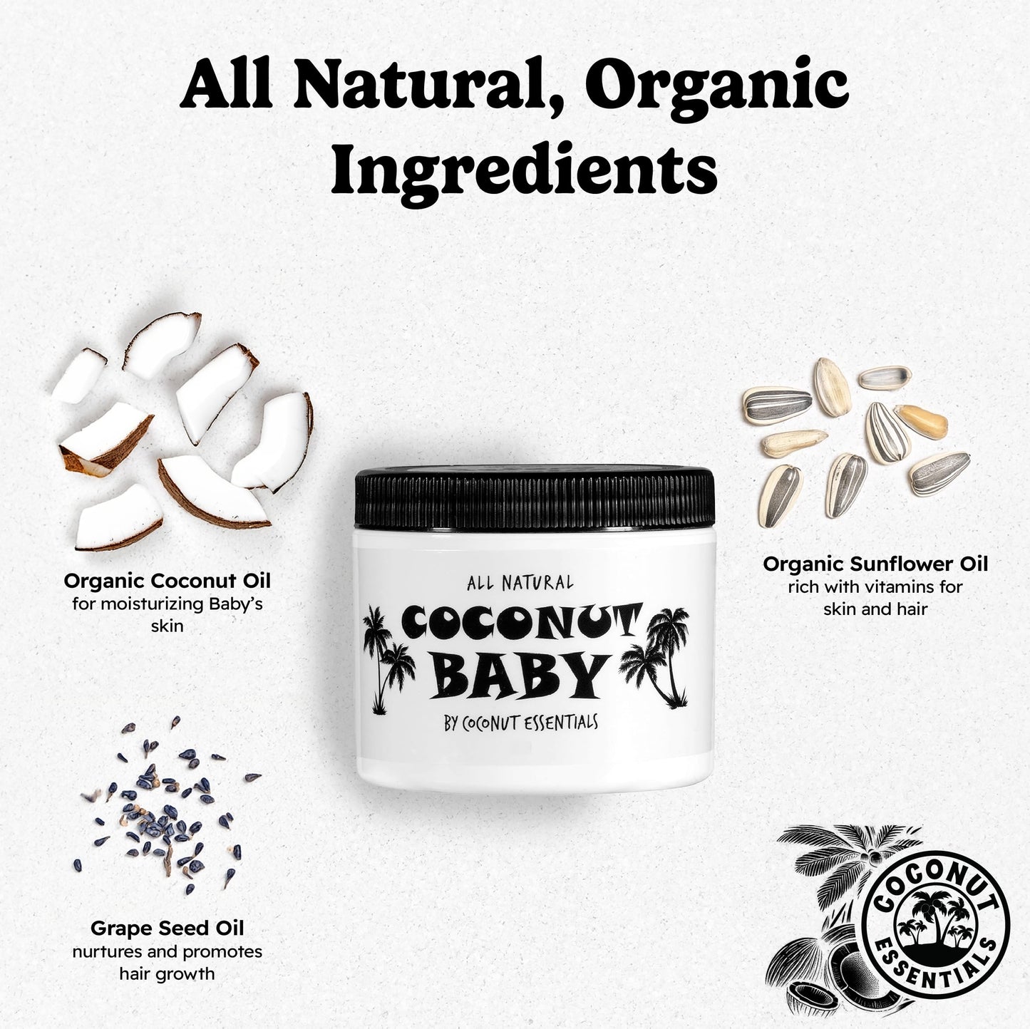 Coconut Essentials COCONUT BABY Oil, Natural & Organic Moisturizer for Newborn Sensitive Skin, Eczema & Psoriasis Relief, Hair Oil for Cradle Cap Treatment, Unscented, Sunflower & Grape Seed 8 fl oz